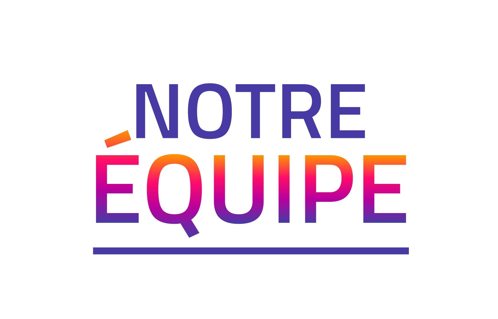 notre équipe